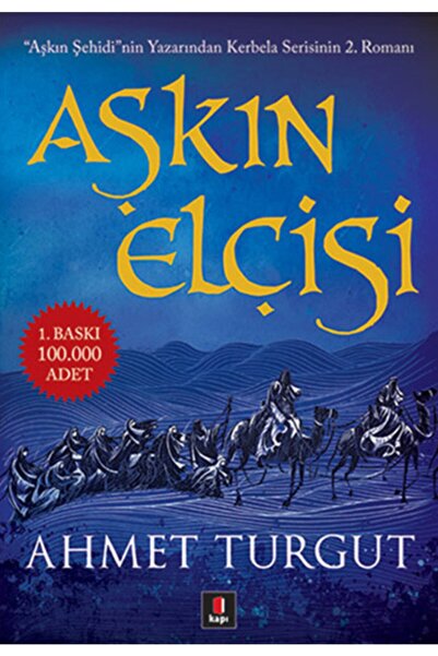 Kapı Yayınları Aşkın Elçisi / Ahmet Turgut / / 9786054683604