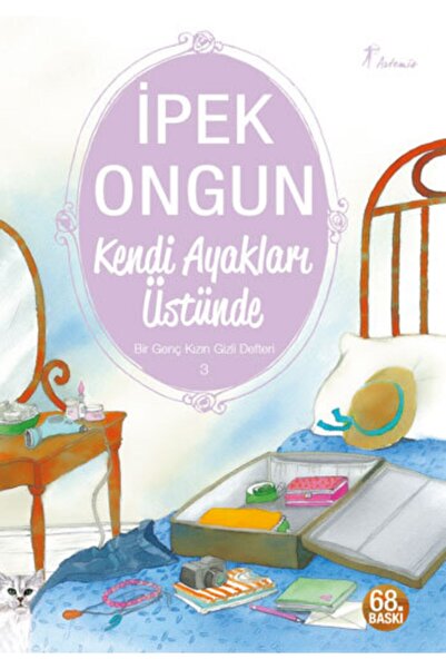 Artemis Yayınları Kendi Ayakları Üstünde - Bir Genç Kızın Gizli Defteri 3 | I...