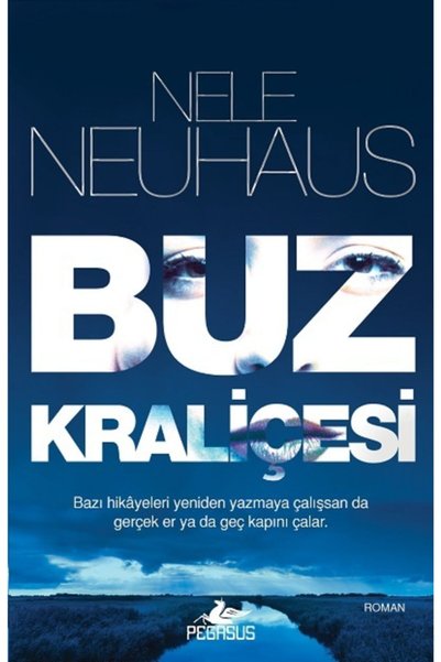 Pegasus Yayınları Buz Kraliçesi - Nele Neuhaus