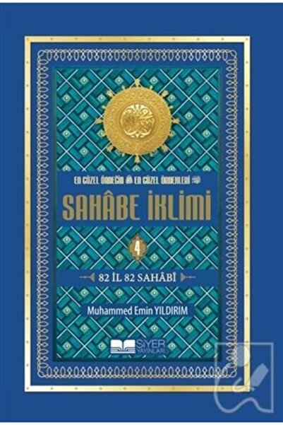 Siyer Yayınları Sahabe Iklimi, En Güzel Örneğin En Güzel Örnekleri, Sempatik ...