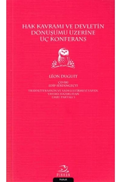 Pinhan Yayıncılık Hak Kavramı Devletin Dönüşümü Üzerine Üç Konferans - Leon D...