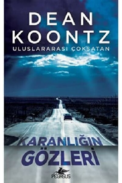 Pegasus Yayınları Karanlığın Gözleri - Dean Koontz