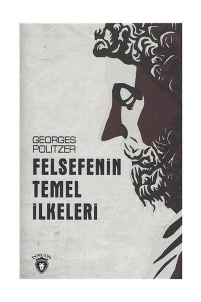 Dorlion Yayınları Felsefenin Temel Ilkeleri
