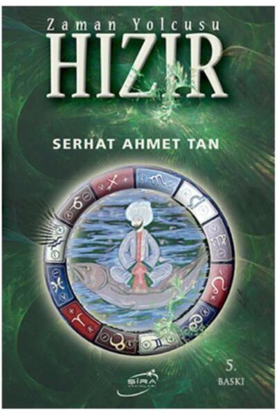Şira Yayınları Zaman Yolcusu Hızır Serhat Ahmet Tan