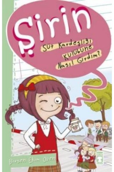 Timaş Yayınları Şirin Iş Başında 02 Süt Kardeşliği Kulübüne Nasıl Girdim