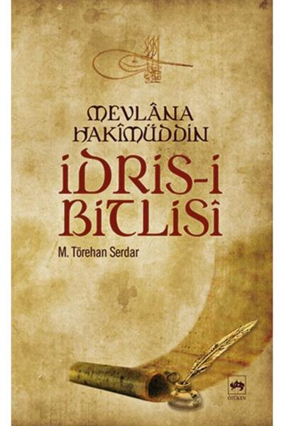 Ötüken Neşriyat Mevlana Hakimüddin Idris-i Bitlisi