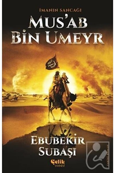 Genel Markalar Imanın Sancağı Mus'ab Bin Umeyr / Ebubekir Subaşı / / 97860598...
