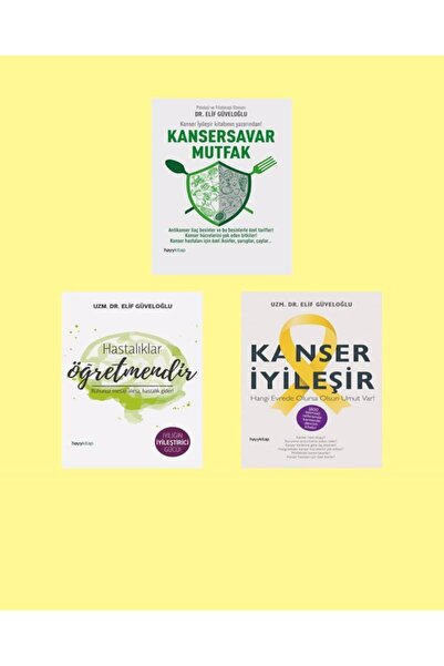 hayykitap Elif Güveloğlu 3'lü Kitap Seti/ Kansersavar Mutfak- Has. Öğretmenim...