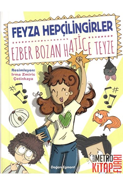 Doğan Egmont Yayıncılık Ezber Bozan Hatice Teyze Feyza Hepçilingirler Kitabı ...