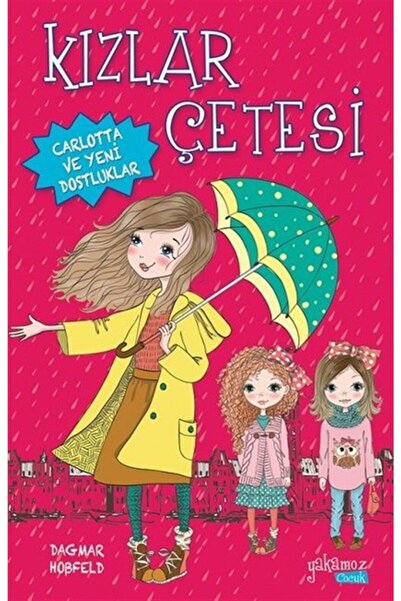 Yakamoz Yayınları Kızlar Çetesi - Carlotta Ve Yeni Dostluklar