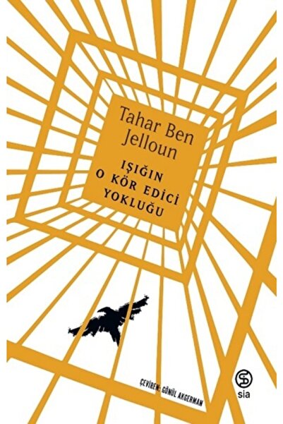 Sia Kitap Işığın O Kör Edici Yokluğu