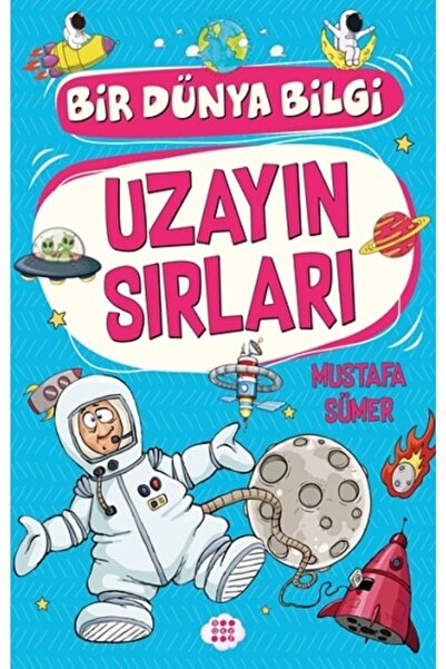 dokuzyayinlari Uzayın Sırları – Bir Dünya Bilgi - Mustafa Sümer