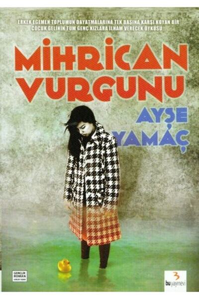 Bu Yayınevi Mihrican Vurgunu