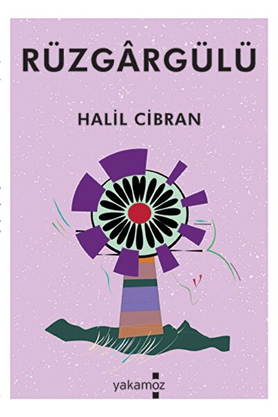 Yakamoz Yayınları Rüzgargülü - - Halil Cibran Kitabı