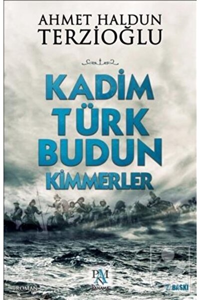 Panama Yayıncılık Kadim Türk Budun Kimmerler- Ahmet Haldun Terzioğlu