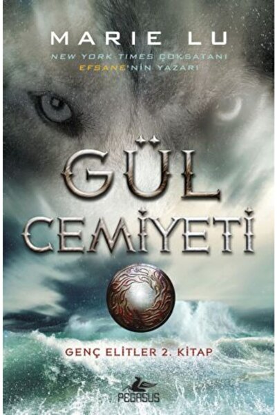 Pegasus Yayınları Gül Cemiyeti (Ciltli) - Genç Elitler 2. Kitap & Marie Lu