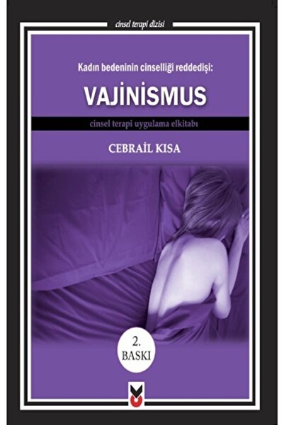 Genel Markalar Kadın Bedeninin Cinselliği Reddedişi: Vajinismus /