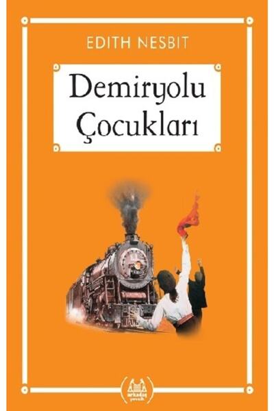 Arkadaş Yayınları Demiryolu Çocukları (gökkuşağı Cep Kitap) Edith Nesbit