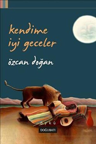 Generic Brand Kendime İyi Geceler kitabı Özcan Doğan  Doğu Batı Yayınları