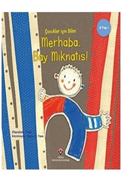 Tübitak Yayınları Tübitak Çocuklar Için Bilim Merhaba Bay Mıknatıs