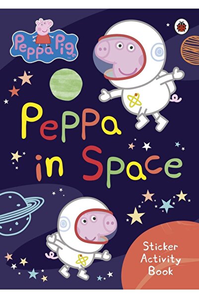 Ladybird Book Peppa Pig: Peppa In Space Sticker Activity Book - Peppa Pig