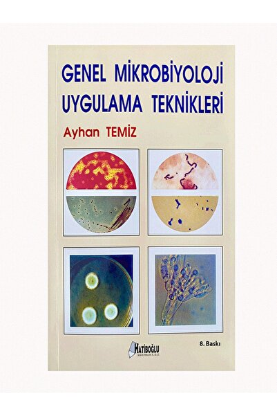 Hatiboğlu Yayınları Genel Mikrobiyoloji Uygulama Teknikleri