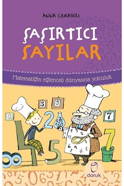 Doruk Yayınları Şaşırtıcı Sayılar - Matematiğin Eğlenceli Dünyasına Yolculuk