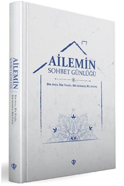 Türkiye Diyanet Vakfı Yayınları Ailemin Sohbet Günlüğü Bir Ayet Bir Hadis Bir...