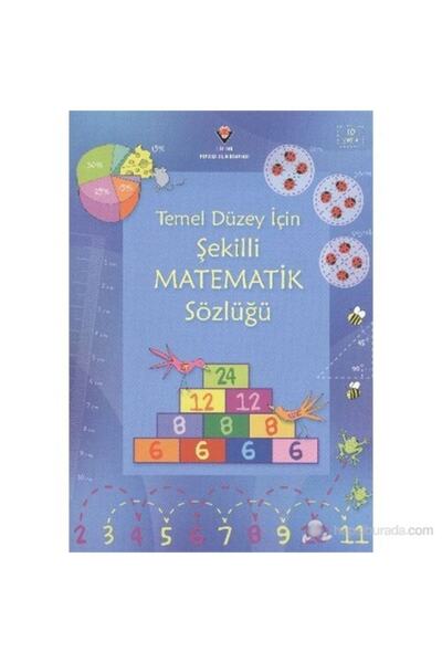 Tübitak Yayınları Tübitak Temel Düzey Için Şekilli Matematik Sözlüğü