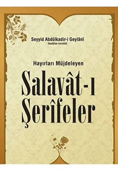 Genel Markalar Hayırları Müjdeleyen Salavatı Şerifeler - Seyyid Abdülkadir-i ...