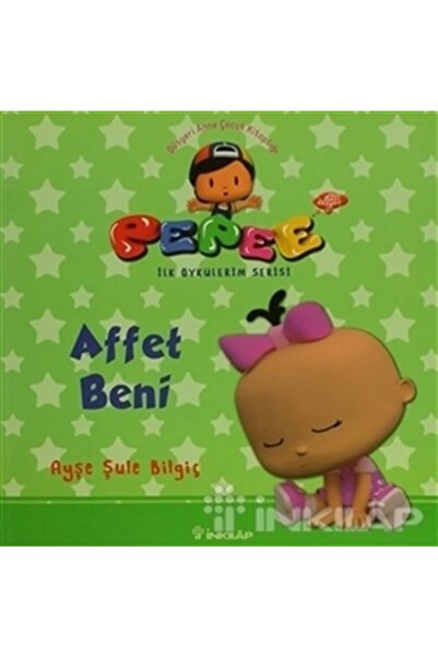 İnkılap Kitabevi Pepee - Affet Beni - Ilk Öykülerim Serisi