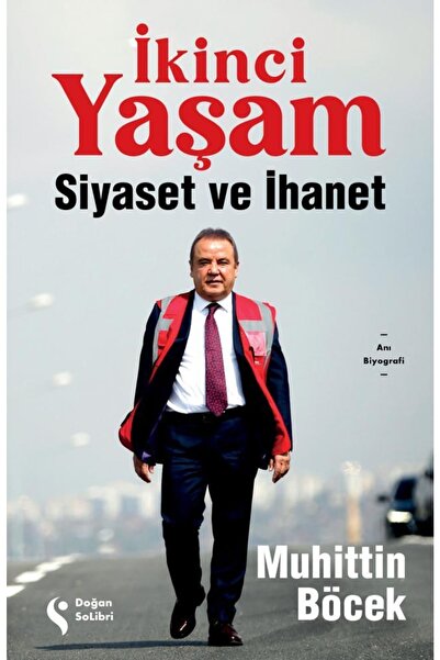 Genel Markalar Ikinci Yaşam - Siyaset Ve Ihanet / Muhittin Böcek / / 97862584...
