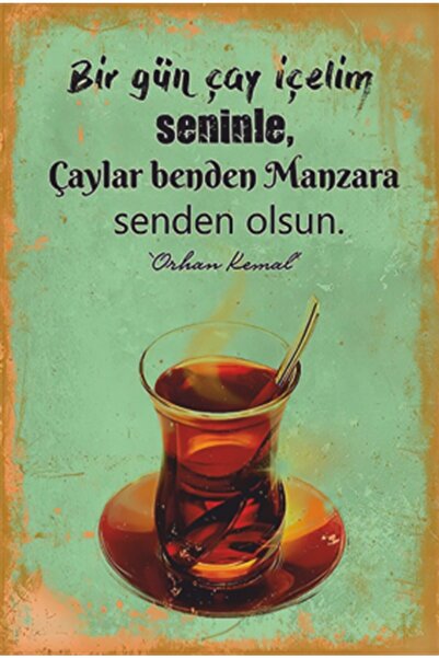 Hayat Poster Çaylar Benden Manzara Senden Orhan Kemal Retro Ahşap Poster