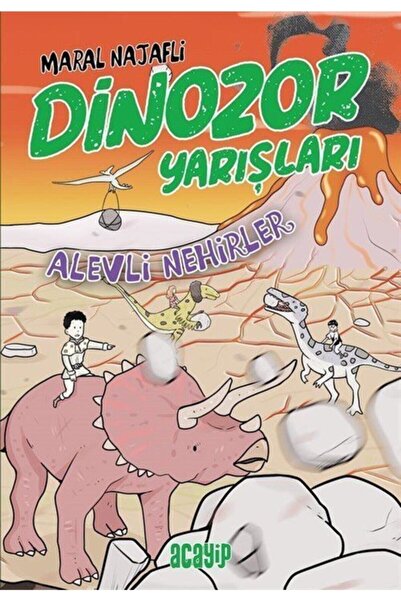 Acayip Kitaplar Alevli Nehirler / Dinozor Yarışları