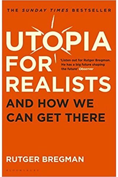 Arkadaş Yayıncılık Utopia For Realists: And How We Get There