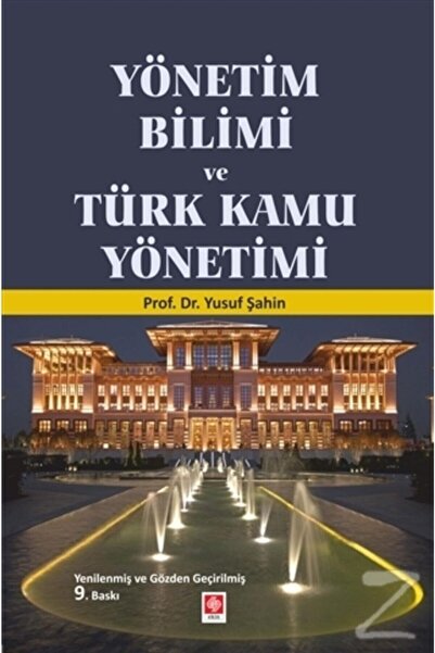 Ekin Basım Yayın Yönetim Bilimi Ve Türk Kamu Yönetimi