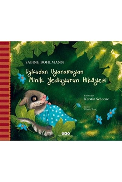Yapı Kredi Yayınları Uykudan Uyanamayan Minik Yediuyurun Hikayesi kitabı - Sa...