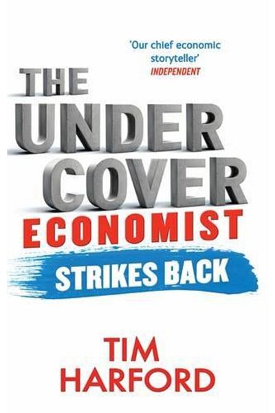 Arkadaş Yayıncılık The Undercover Economist Strikes Back: How To Run Or Ruin An Economy