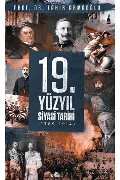 Kronik Kitap 19. YÜZYIL SİYASI TARİHİ 1789 1914 CİLTLİ