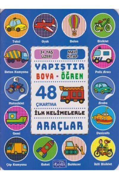 Parıltı Yayıncılık Yapıştır Ve Boya Öğren Araçlar Mavi Kitap 3 Yaş Üzeri