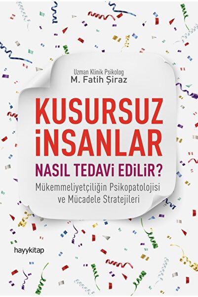 hayykitap Kusursuz İnsanlar Nasıl Tedavi Edilir