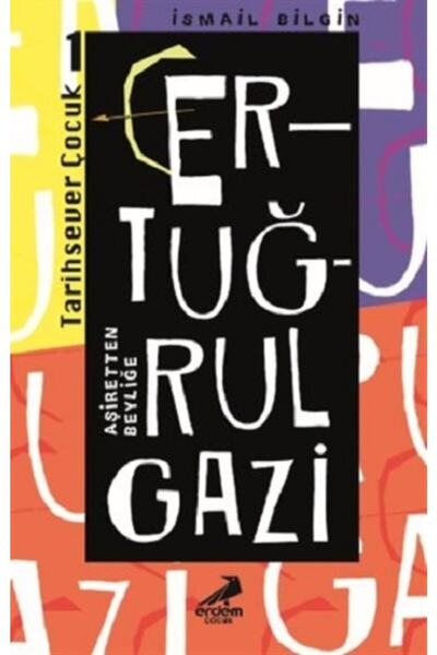 Genel Markalar Atlasavm Ertuğrul Gazi - Aşiretten Beyliğe