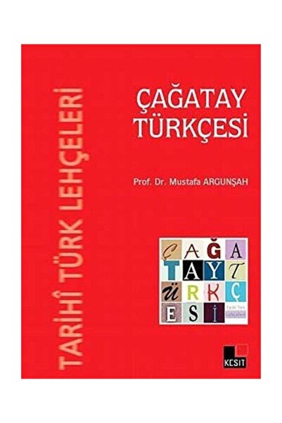 Kesit Yayınları Tarihi Türk Lehçeleri Çağatay Türkçesi