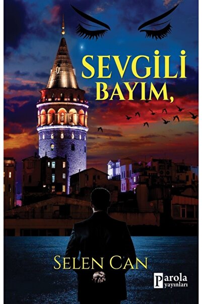 Parola Yayınları Sevgili Bayım - Selen Can 9786257031752