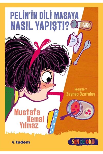 Tudem Pelin'in Dili Masaya Nasıl Yapıştı?