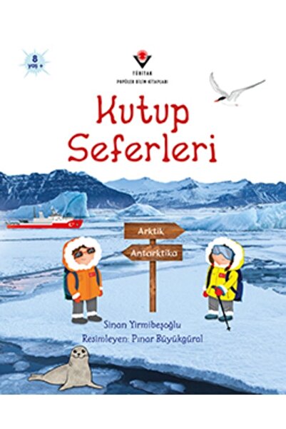 Tübitak Yayınları Kutup Seferleri 8+ Yaş