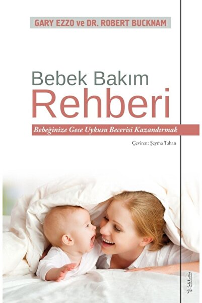 Sola Unitas Bebek Bakım Rehberi - Gary Ezzo Ve Dr. Robert Bucknam -