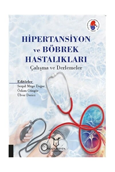 Akademisyen Kitabevi Hipertansiyon Ve Böbrek Hastalıkları Çalışma Ve Derlemeler