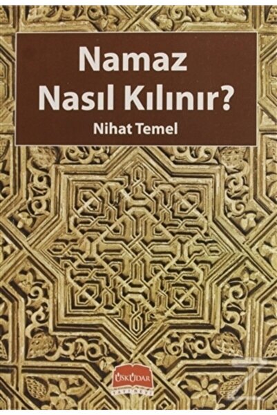 Üsküdar Yayınevi Namaz Nasıl Kılınır?
