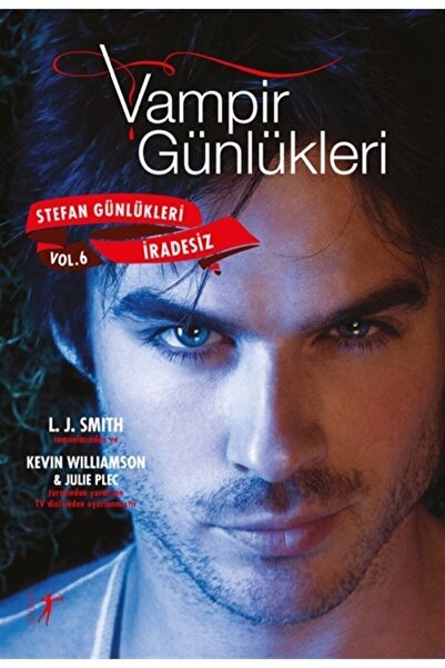 Artemis Yayınları Vampir Günlükleri - Stefan Günlükleri Vol: 6 Iradesiz - Lis...